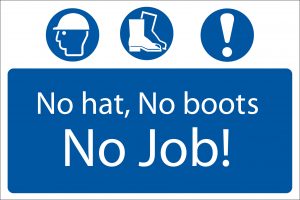 'No Hat, No Boots, No Job' Mandatory Sign